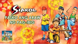 PASKO ANG ARAW NG PAGIBIG  Siakol Lyric Video OPM Christmas [upl. by Gideon]