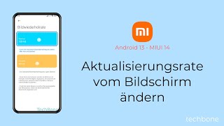 Aktualisierungsrate vom Bildschirm ändern  Xiaomi Android 13  MIUI 14 [upl. by Anaibaf720]