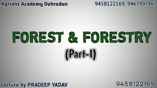 Forest and Forestry Part I  by Pradeep Yadav [upl. by Nilyram]