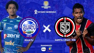 CAMPEONATO BRASILEIRO  SÉRIE D  IGUATU X SANTA CRUZ  RN [upl. by Aleda786]