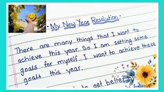 My New Year Resolution 2023 Essay  New Year Resolution in English  How to make New Year Resolution [upl. by Nama388]