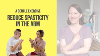 Try this gentle exercise to reduce spasticity in the arm for adults with cp [upl. by Owiat]