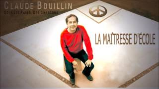 Claude Bouillin  La maîtresse décole [upl. by Vivianne]