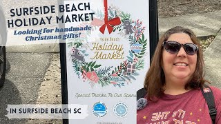 Shopping locally at the Surfside Beach Holiday Market [upl. by Reiser]