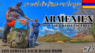 25 Armenien  Unser Reisetagebuch  Von Yerevan nach Wajoz Dsor [upl. by Zobias]