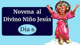 NOVENA AL DIVINO NIÑO DIA 6 [upl. by Attesoj386]