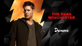 The Dean Winchester • Demons [upl. by Uke602]