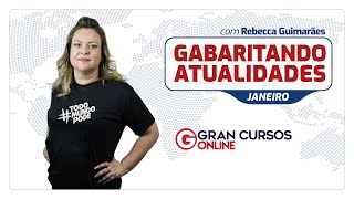 Gabaritando Atualidades – Janeiro de 2020 Profª Rebecca Guimarães [upl. by Ametaf]