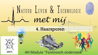 4H NLT  Forensisch onderzoek  hfd 4 Haarsporen [upl. by Yentruocal]