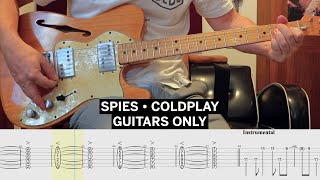 GUITARS ONLY • Spies Coldplay Cover • Guitar Tab • Tutorial • Lesson [upl. by Analaf492]