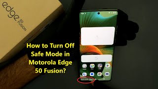 How to Turn Off Safe Mode in Motorola Edge 50 Fusion [upl. by Ajaj]