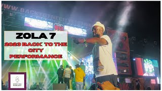 ZOLA 7  2023 back to the city performance  Zola 7 comeback History was Made [upl. by Nitsir]