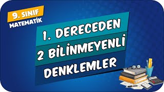 1Dereceden 2 Bilinmeyenli Denklemler  9Sınıf Matematik 2024 [upl. by Cirre]