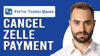 How To Cancel Zelle Payment Fifth Third How Can I Reverse Zelle Payment From Fifth Third Bank [upl. by Seltzer]