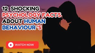 Top 12 Shocking Psychology Facts About Human Behavior [upl. by Fredi]