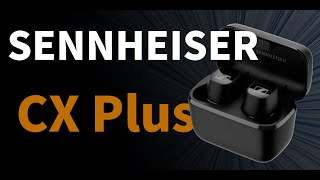 Sennheiser CX Plus NICE TWS [upl. by Ehgit]