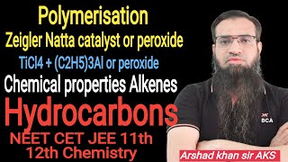 Polymerisation  chemical propertie Alkenes  Hydrocarbon  Arshad khan sir  11th Chemistry [upl. by Acinnad]