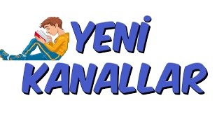 YENİ KANALLAR [upl. by Eimaj]