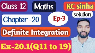 Ep3Class12Kc Sinha SolutionEx201Q11 to 19 [upl. by Clio]