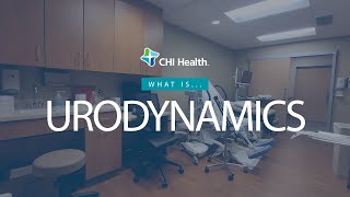 Urodynamics Study  CHI Health [upl. by Hoang]