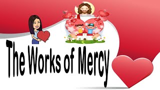 The Corporal and Spiritual Works of Mercy  Christian Living  Teacher Beth Class TV [upl. by Lipski]