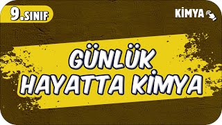 Günlük Hayatta Kimya  9Sınıf Kimya 2025 [upl. by Tacy]