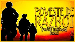 POVESTE De RAZBOI Povesti De GROAZAREALE [upl. by Foulk]