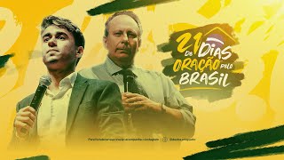 NIKOLAS E LAMARTINE POSELLA  21 Dias de Oração pelo Brasil [upl. by Charmaine604]