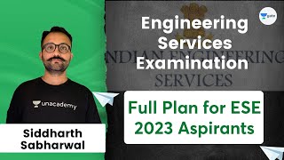 Full Plan for ESE 2023 Aspirants  ESE 2023  Siddharth Sabharwal [upl. by Arema771]