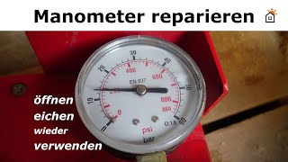 Manometer reparieren bzw eichen [upl. by Eltsyrk977]