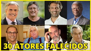 🔴30 ATORES FAMOSOS QUE JÁ MORRERAM E TALVEZ VOCÊ NÃO SABIA [upl. by Thekla64]