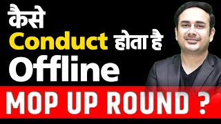 All about offline mop up round  NEET Counselling  MCC  State  MBBS  BDS [upl. by Lohcin]