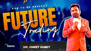 How to do Future Trading with LTP Calculator  Vineet Dubey  Finance Class  Option  FampO  Trading [upl. by Nilre]