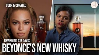 A review and tasting of Beyonces new Whisky Sir Davis  Cork amp Curated [upl. by Naman]