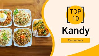 Top 10 Best Restaurants to Visit in Kandy  Sri Lanka  English [upl. by Cochrane]