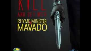 RHYME MINISTER X MAVADO  KILL AND GET WEH  DJ SMURF MUSIC  21ST  HAPILOS DIGITAL [upl. by Slaohcin]