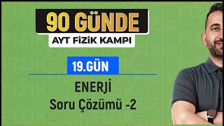 Enerji Soru Çözümü 2  2025 AYT Fizik kampı [upl. by Niliram429]