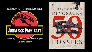 Episode 70  The Inside Man JurasSick ParkCast [upl. by Leissam]