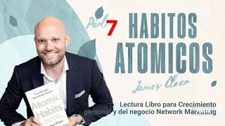 Leer Libro hábitos atómicos de James Clear  día 7  Liderazgo Atomy [upl. by Muna]