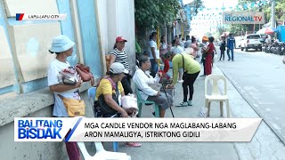 Balitang Bisdak Candle vendors sa simbahan sa Birhen sa Regla gikaguol ang palisiya sa pagpaninda [upl. by Grannie]