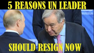 5 Reasons Why UN SecretaryGeneral António Guterres Should Resign Following His BRICS Visit [upl. by Acinnej]