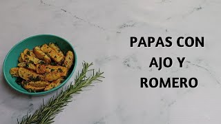 Cómo Hacer Papas con Ajo y Romero [upl. by Akkin668]