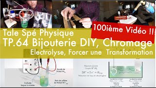 TP64 Bijouterie DIY  Chromage Electrolyse Forcer une transformation chimique [upl. by Cannon849]