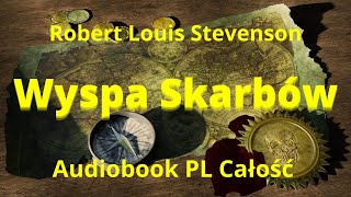 Wyspa Skarbów Audiobook PL Robert Louis Stevenson Całość [upl. by Nelon]