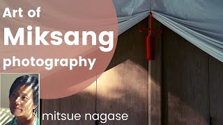 Contemplative Photography Using the Art of Miksang  Mitsue Nagase ssl163 [upl. by Colbert]