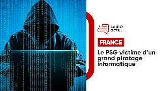 Le PSG victime d’un gros piratage informatique [upl. by Nodyarb]