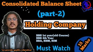 Holding Company  Consolidated balance sheet with necessary working note  All Detail Rules Note [upl. by Gnouhp]