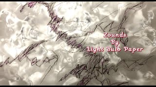 Zounds By Light Bulb Paper [upl. by Yonita538]