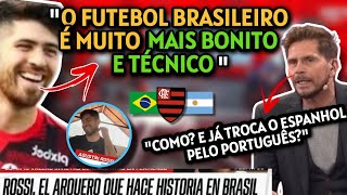 quotO FUTEBOL BRASILEIRO ESTÁ MUITO ACIMAquot ROSSI NA TV ARGENTINA FALOU SOBRE FLAMENGO E O BRASIL [upl. by Fiorenze]