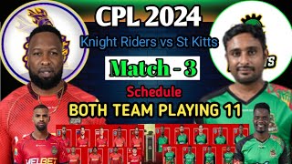 CPL 2024 3rd Match TKR vs SKNP  CPL 2024 Schedule  CPL 2024 TKR vs SKNP Playing 11 Cpl 2024 live [upl. by Uird420]